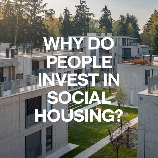 why do people invest in social housing